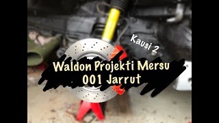 WALDON PROJEKTI MERSU OSA 5 || JARRUT ||