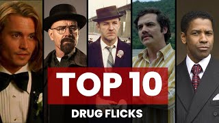 Top 10 Drug Flicks