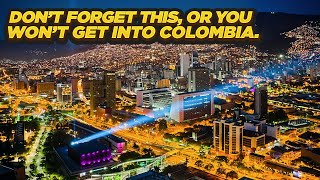 Don't forget to do this, or you won't get into Colombia. Save time waiting in immigration line!