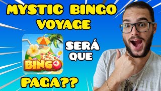 MYSTIC BINGO VOYAGE PAGA MESMO? APP MYSTIC BINGO VOYAGE É CONFIÁVEL? ✅