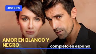 AMOR EN BLANCO Y NEGRO | SERIE TURCA COMPLETA  EN ESPAÑOL ❤️🥰🇹🇷