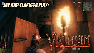 Jay and Clarissa play Valheim