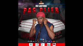 Rv Lauture - Pas Plier ( Audio official )