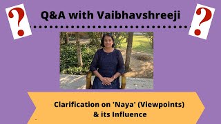 Q&A: Clarification on 'Naya' (Viewpoints) & its influence