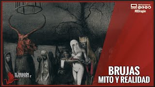 BRUJAS: Mito y Realidad