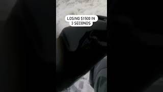 LOSING $1500 in 3 Seconds!!