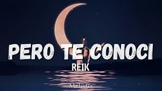 Reik - Pero Te Conocí (Letra / Lyric) “Cuando el amor ya no sería para mí, pero te conocí”