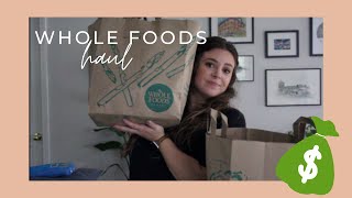 WHAT $100 GETS YOU AT WHOLE FOODS | Grocery Haul 2020