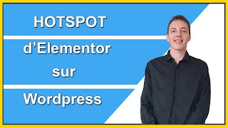 HOTSPOT d'Elementor sur Wordpress pour créer des images interactives