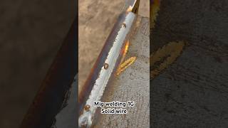 Mig welding 1G solid wire #sorts