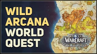 Wild Arcana World Quest | WORLD OF WARCRAFT DRAGONFLIGHT