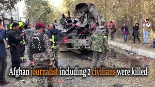 Afghan journalist including 2 civilians were killed