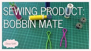 SEWING PRODUCT: Bobbin Mate