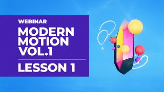 Modern Motion Vol.1 Webinar