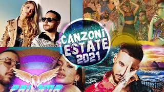 Tormentoni Dell'estate 2021 ♫♫ Musica Estate 2021 ♫ Canzoni Estive 2021 ❤ Hit Del Momento 2021