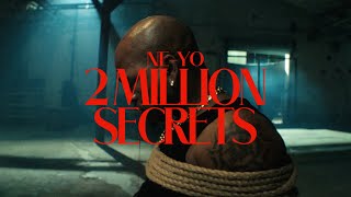 NE-YO - 2 Million Secrets (Official Music Video)