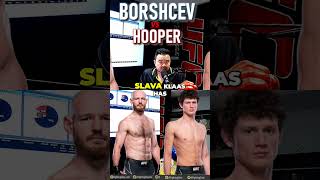 Viacheslav Borshchev (Slava Claus) is a mismatch on the feet vs Chase Hooper