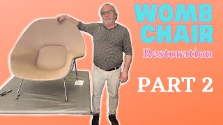 Womb Chair Restoration! A-Z Project Guide! Part 2