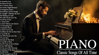 200 Most Famous Beautiful Piano Love Songs Collection - Great Relaxing Piano Instrumental Love Songs