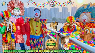 LAGU ANAK KUCING MEONG MEONG SPESIAL LIRIK & HAPPY BIRTHDAY VERSI ONDEL ONDEL REOG DAN BADUT LUCU🔴