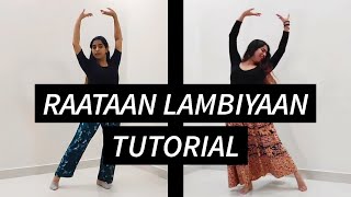 Raataan Lambiyan | TUTORIAL | Munira Choreography