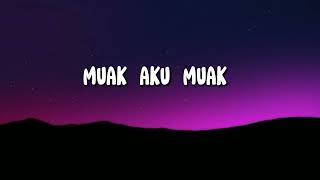 Muak - Aruma (Lirik Lagu)