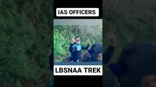 IAS OFFICERS *LBSNAA TREK* LATEST VIDEO #shorts #ias #upsc #lbsnaa #lbsnaadiaries #upscprelims #ips