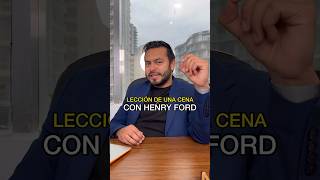 Una cena con Henry Ford 😱😎 #shorts #negocios #desarrollopersonal #emprendedores #marketing #ventas