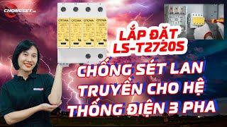 Cách lắp đặt Thiết bị chống sét lan truyền bảo vệ hệ thống điện 3 pha sp LS-T2720S OTOWA Nhật Bản