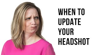 When to replace your headshot