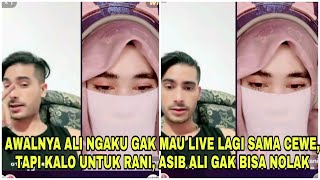 ASIB ALI GAK BISA NOLAK KALO LIVE SAMA RANI, DAN ALI JANJI BAKAL UP TENTANG SYARIFAH DI MEDSOSNYA