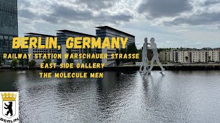 Berlin 柏林 - morning walking Warschauer Straße/The Eastside Gallery/The Molecule Men