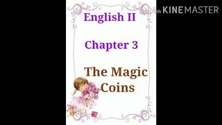 The Magic Coins | English  II | Class 4| ICSE