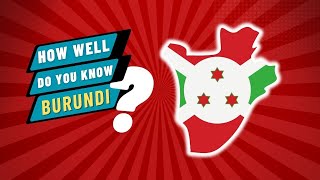 10 Surprising Facts About Burundi You Probably Didn’t Know!