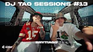 BRYTIAGO - DJ TAO Turreo Sessions 13 (REMIX) Dj Victor