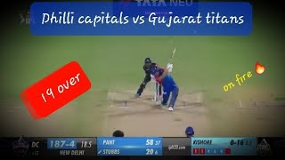 Dhilli capitals vs gujarat titans ( a massive 22 runs in 19 over)