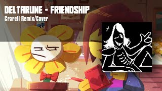 Deltarune - Friendship (Remix/Cover) //CRARELL