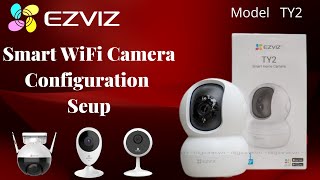 EZVIZ  TY2  Smart Home Security Camera Setup By Smart Phone Easy Way