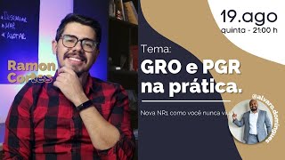 GRO e PGR na Prática!