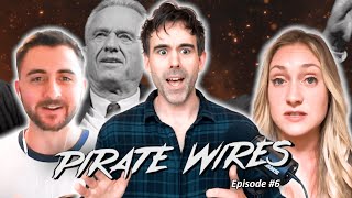 Based and Microchipped: How RFK Took Over Politics | PIRATE WIRES EP#6