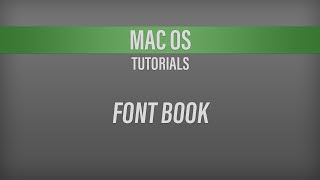 Font Book – Using the Software and Accessing Adobe Fonts, Google Fonts and DaFont