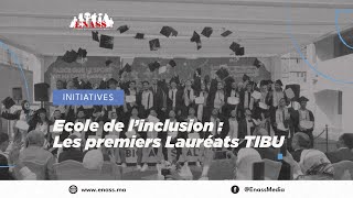 Ecole de l’inclusion : Les premiers Lauréats TIBU