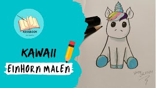 Süßes Einhorn zeichnen  Kawaii malen (Einfach malen und zeichnen ) | #Kessbook