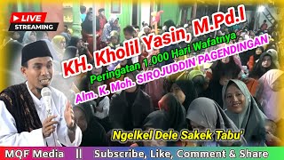 Ceramah KH Kholil Yasin Terbaru || Peringatan 1000 Hari Wafatnya K. Moh. Sirojuddin Pagendingan