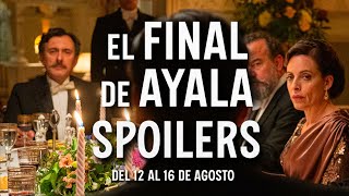 AYALA, EXPUESTO Y TRAICIONADO ANTE TODOS || SPOILERS del 12 al 16 de agosto