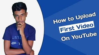 How to Upload First Video on YouTube in 2020 | How to Upload First Video on YouTube in Mobile