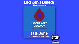 #diabeteschat - Lochlan's Legacy (19/06/2023)