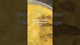 How to make Delicious Butter Chicken #food #cooking #chicken #foodie #recipe#challenge #indianfood