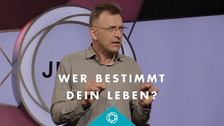 Wer bestimmt dein Leben? · Matthias C. Wolff · Elim Kirche Hamburg