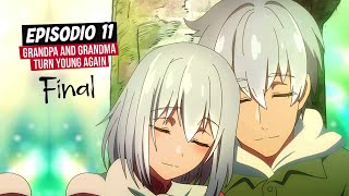 Fin del TIEMPO  de vida de Ine y Shozou 😥💔 - (FINAL) Resumen 11 Jiisan Baasan Wakagaeru